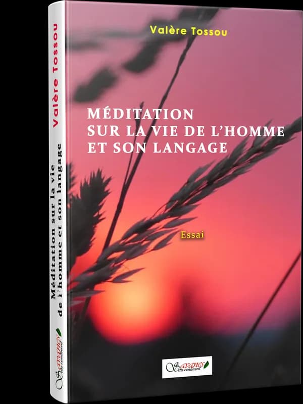 Méditation sur la vie de l’homme et son langage